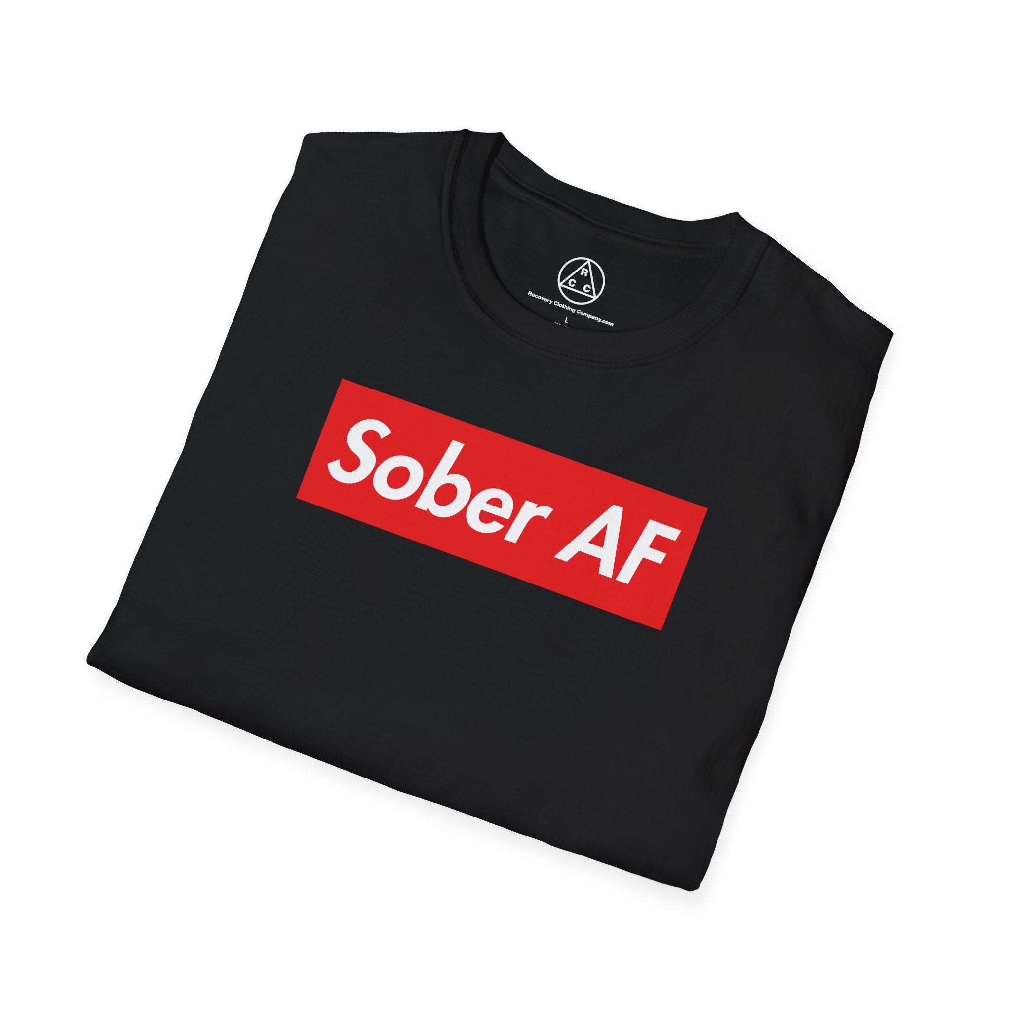 Sober AF T-Shirt — Recovery Awareness Graphic Tee