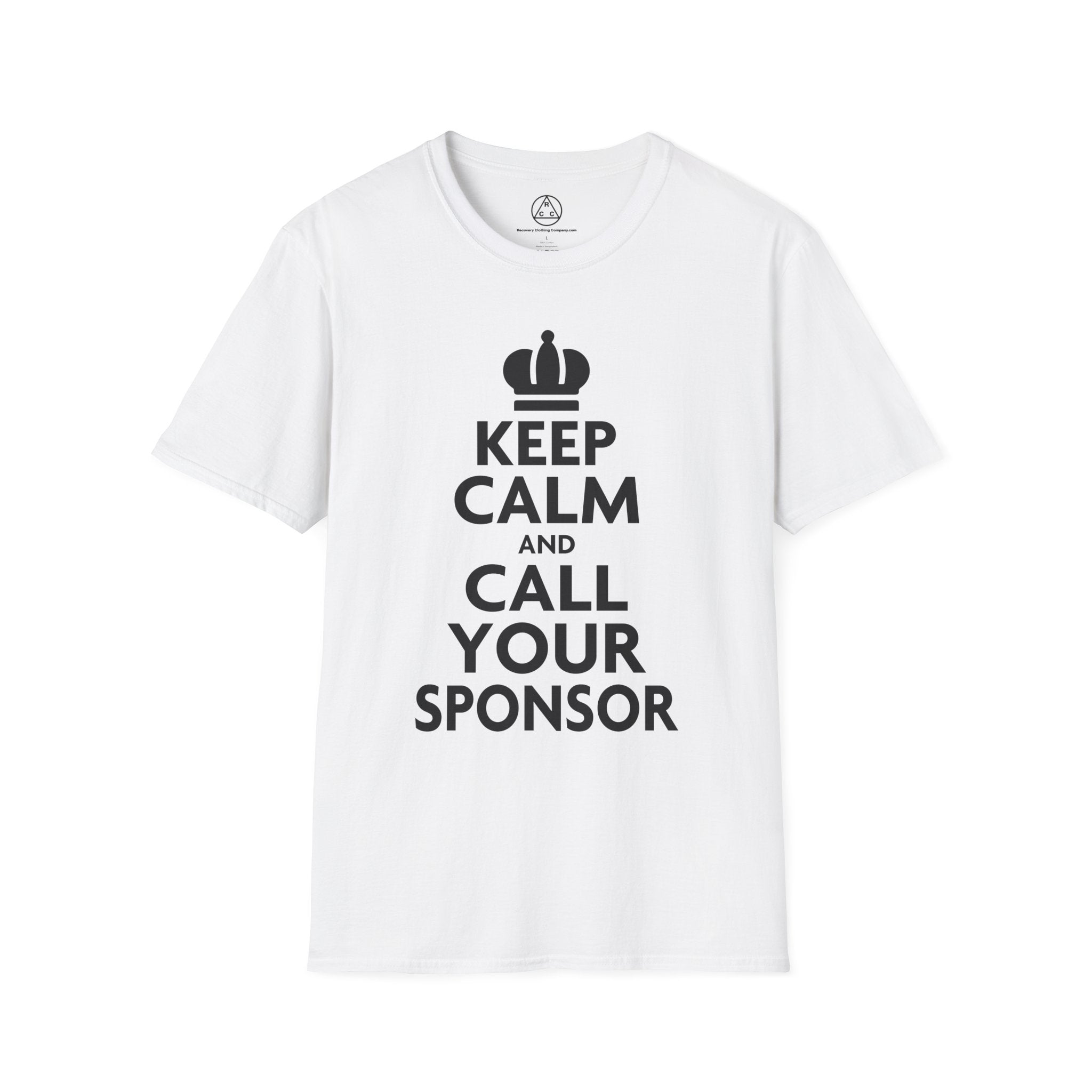 "Keep Calm and Call Your Sponsor" Slogan Tee