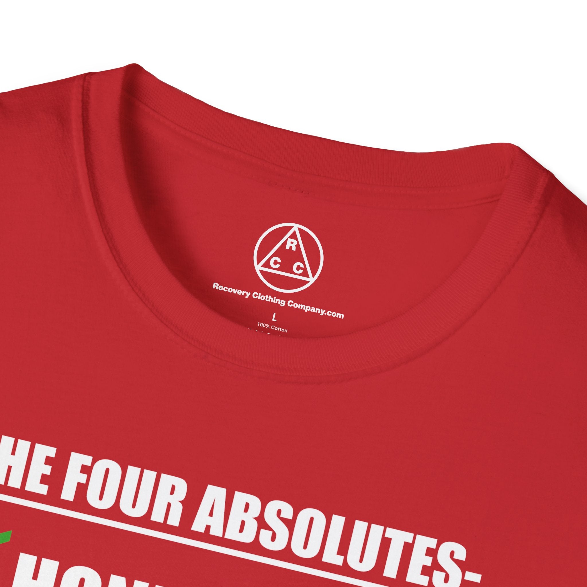 "The Four Absolutes: Honesty, Unselfishness, Love, Purity"  Recovery T-Shirt
