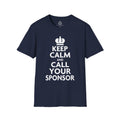 "Keep Calm and Call Your Sponsor" Slogan Tee
