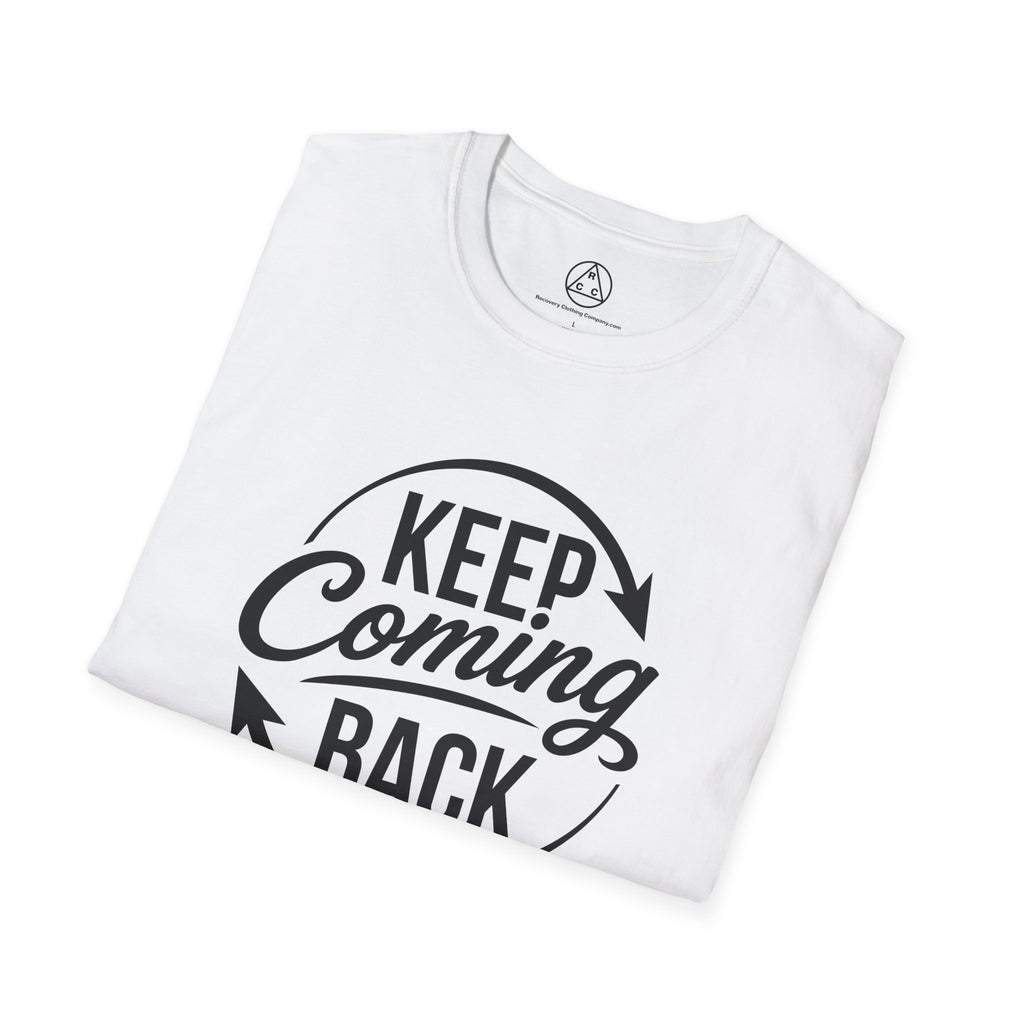 "Keep Coming Back" T-Shirt