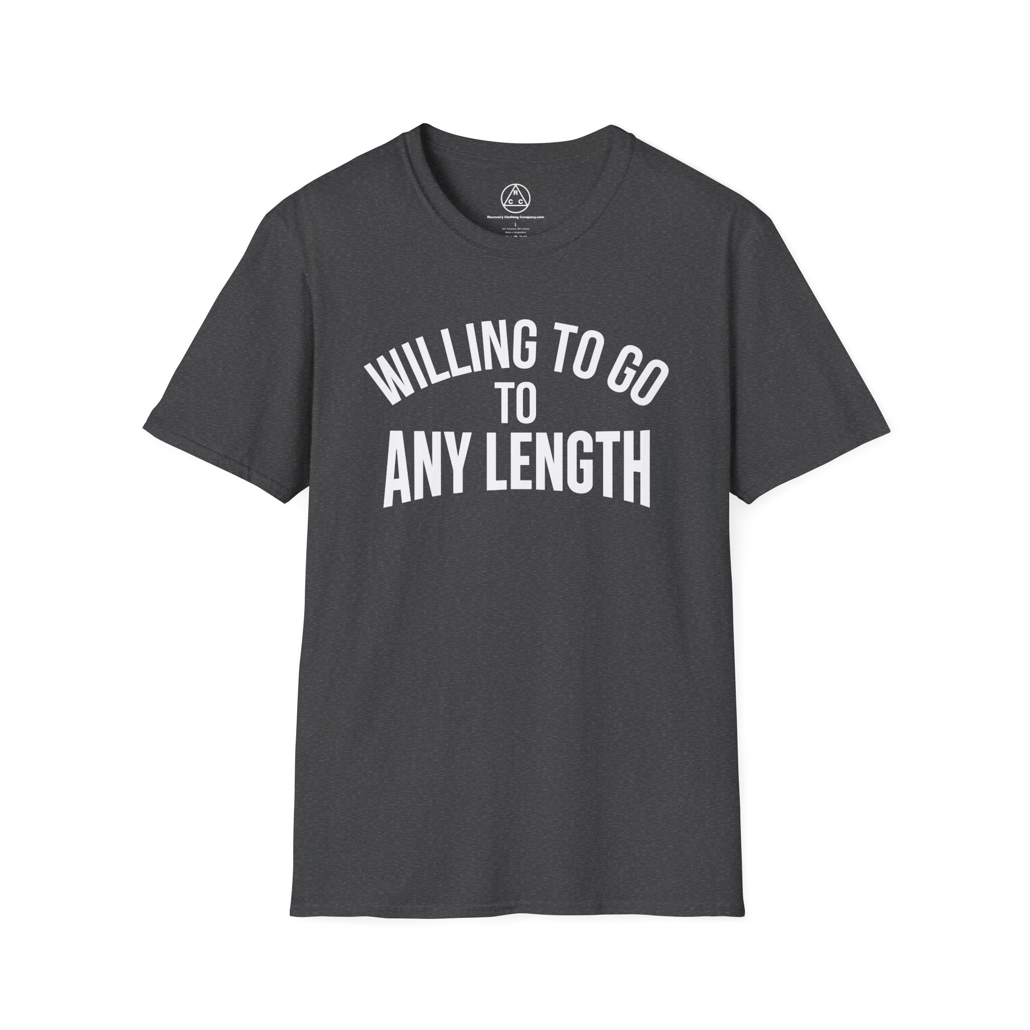 "Willing to Go to Any Length" Inspirational Recovery T‑Shirt