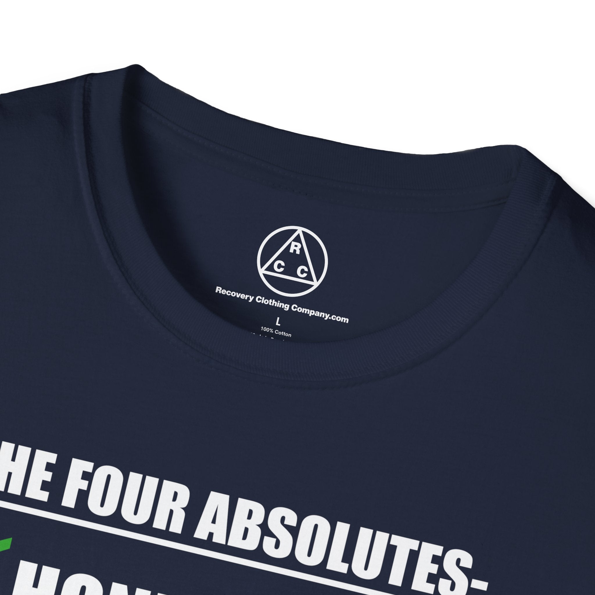 "The Four Absolutes: Honesty, Unselfishness, Love, Purity"  Recovery T-Shirt
