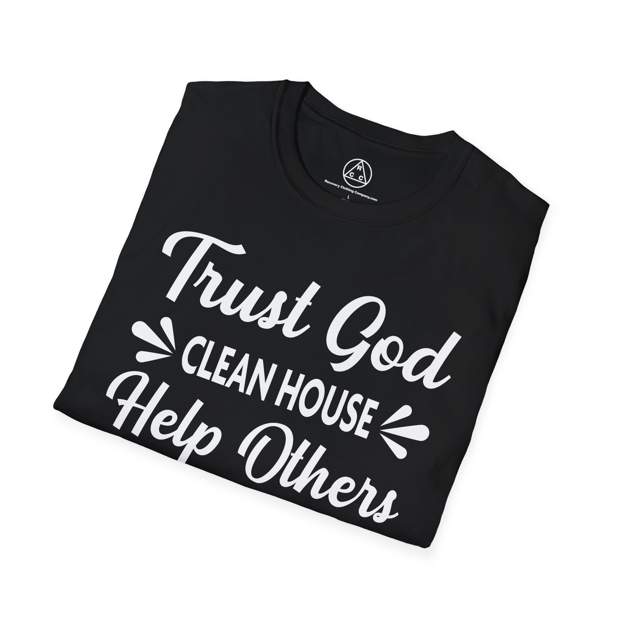 "Trust God, Clean House & Help Others" T-Shirt