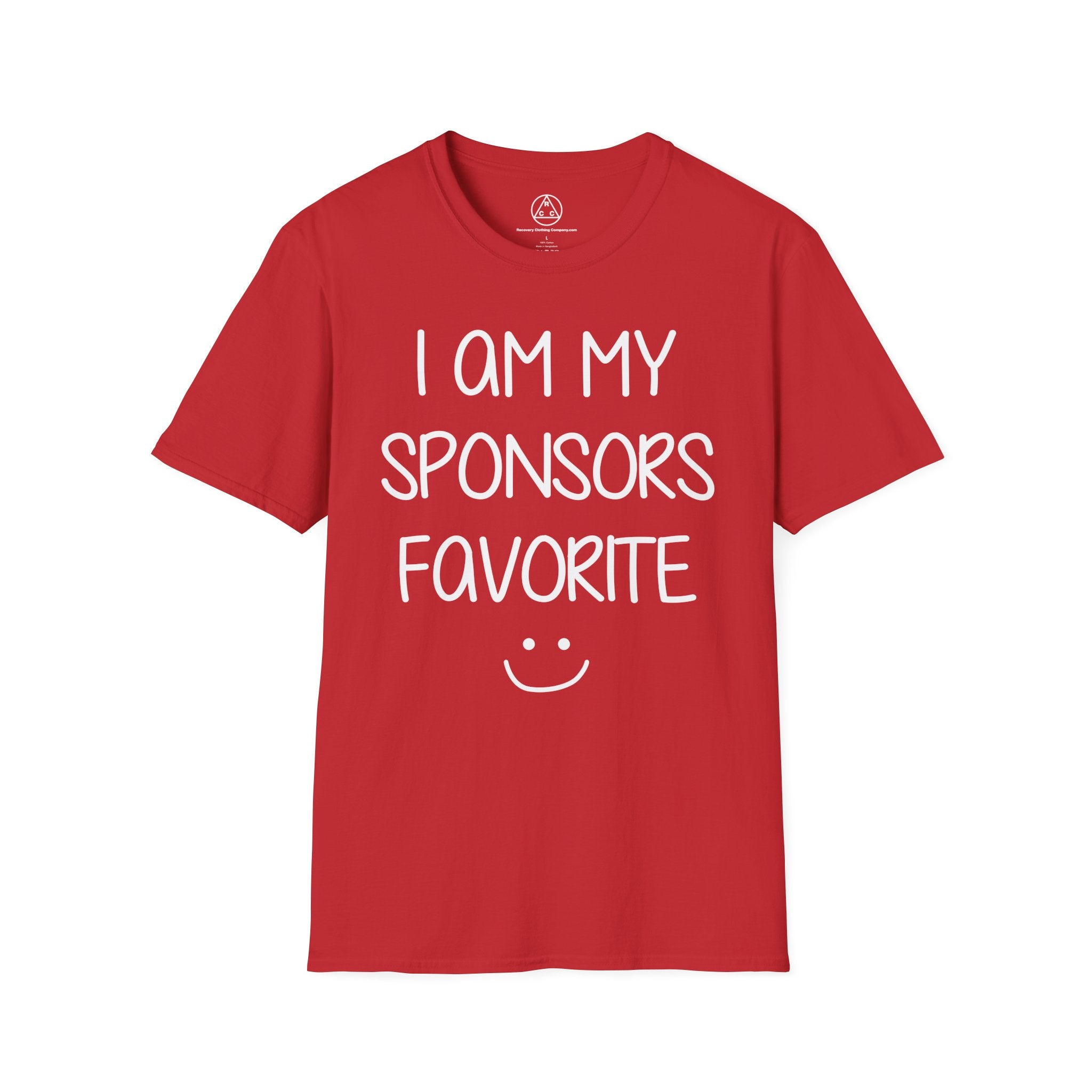 "I Am My Sponsor's Favorite" T-Shirt