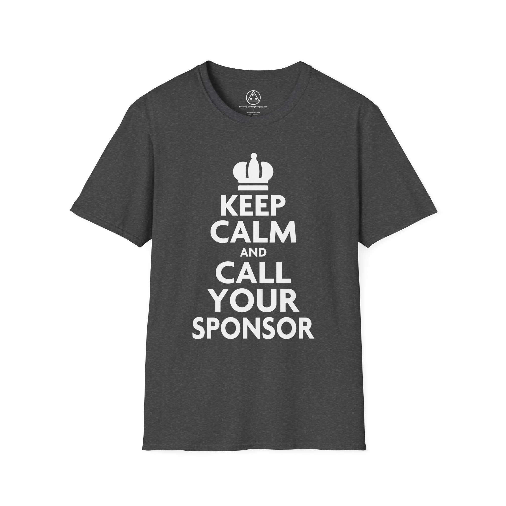"Keep Calm and Call Your Sponsor" Slogan Tee