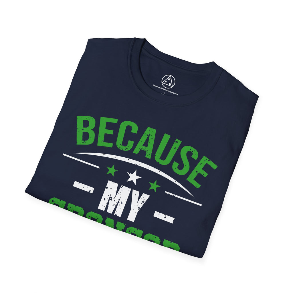 "Because My Sponsor Said So" T-Shirt