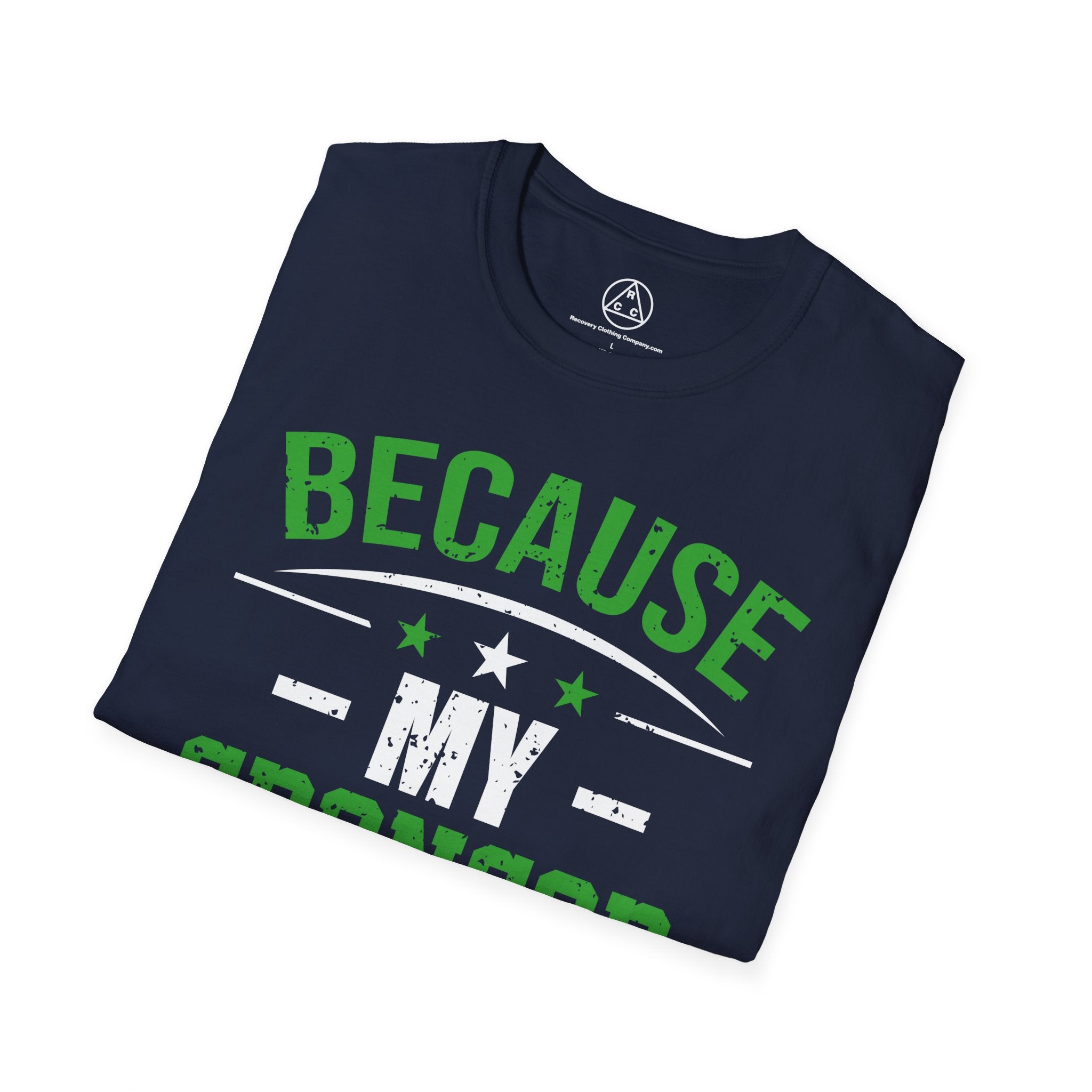 "Because My Sponsor Said So" T-Shirt