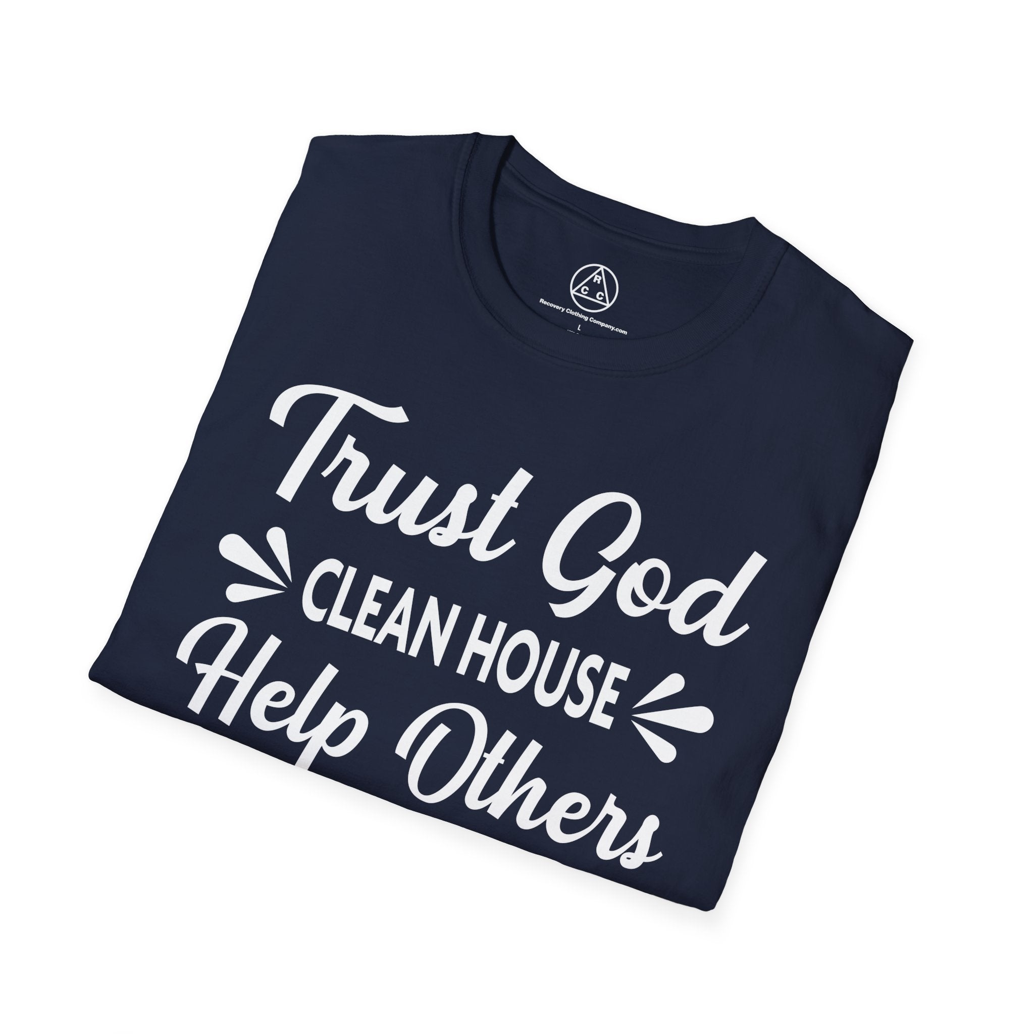 "Trust God, Clean House & Help Others" T-Shirt