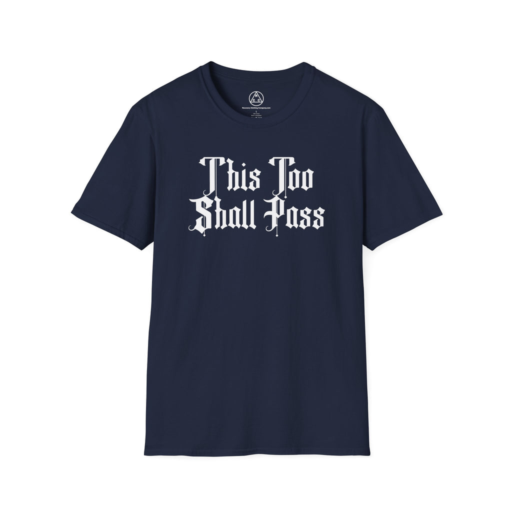 "This Too Shall Pass" T-Shirt