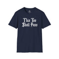 "This Too Shall Pass" T-Shirt