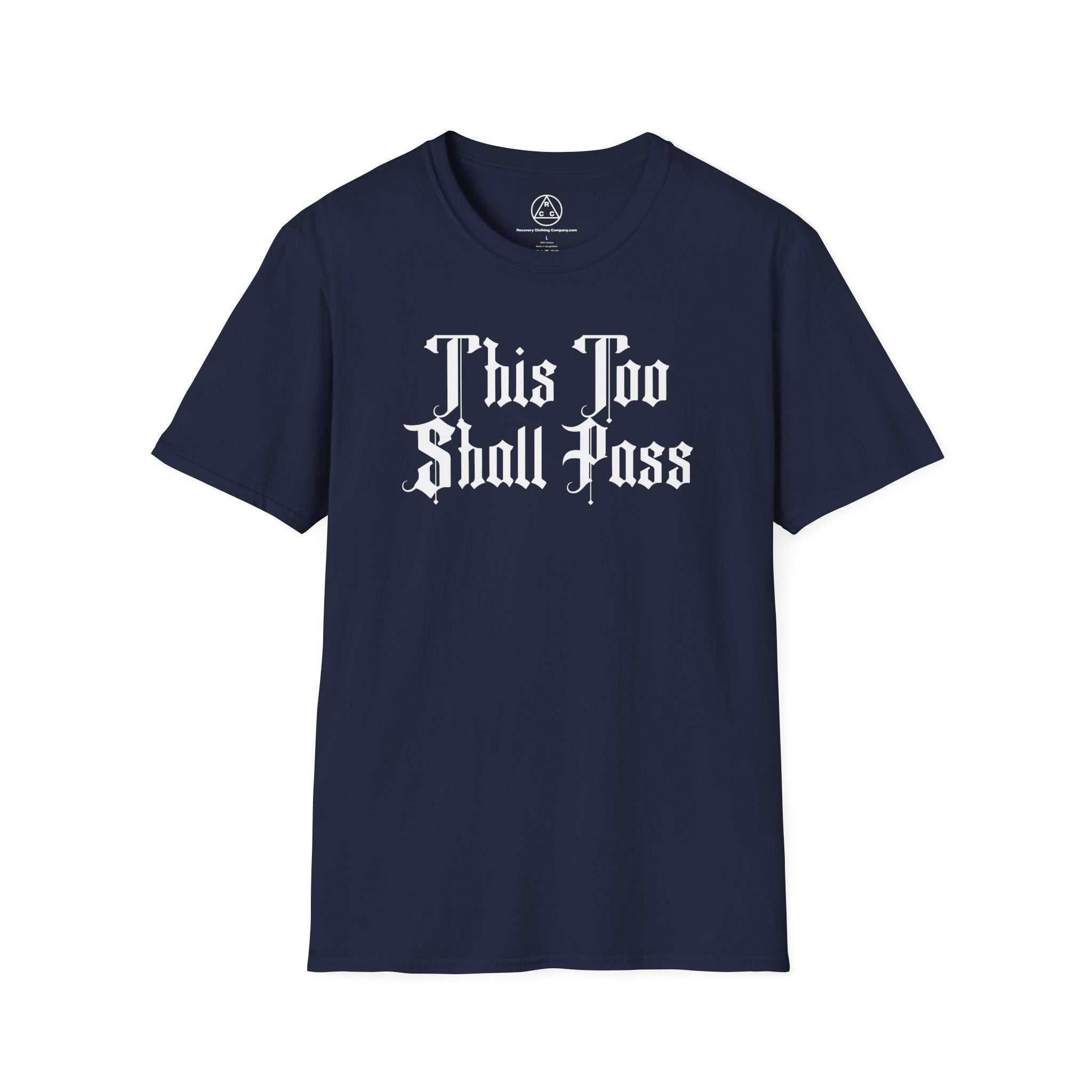"This Too Shall Pass" T-Shirt