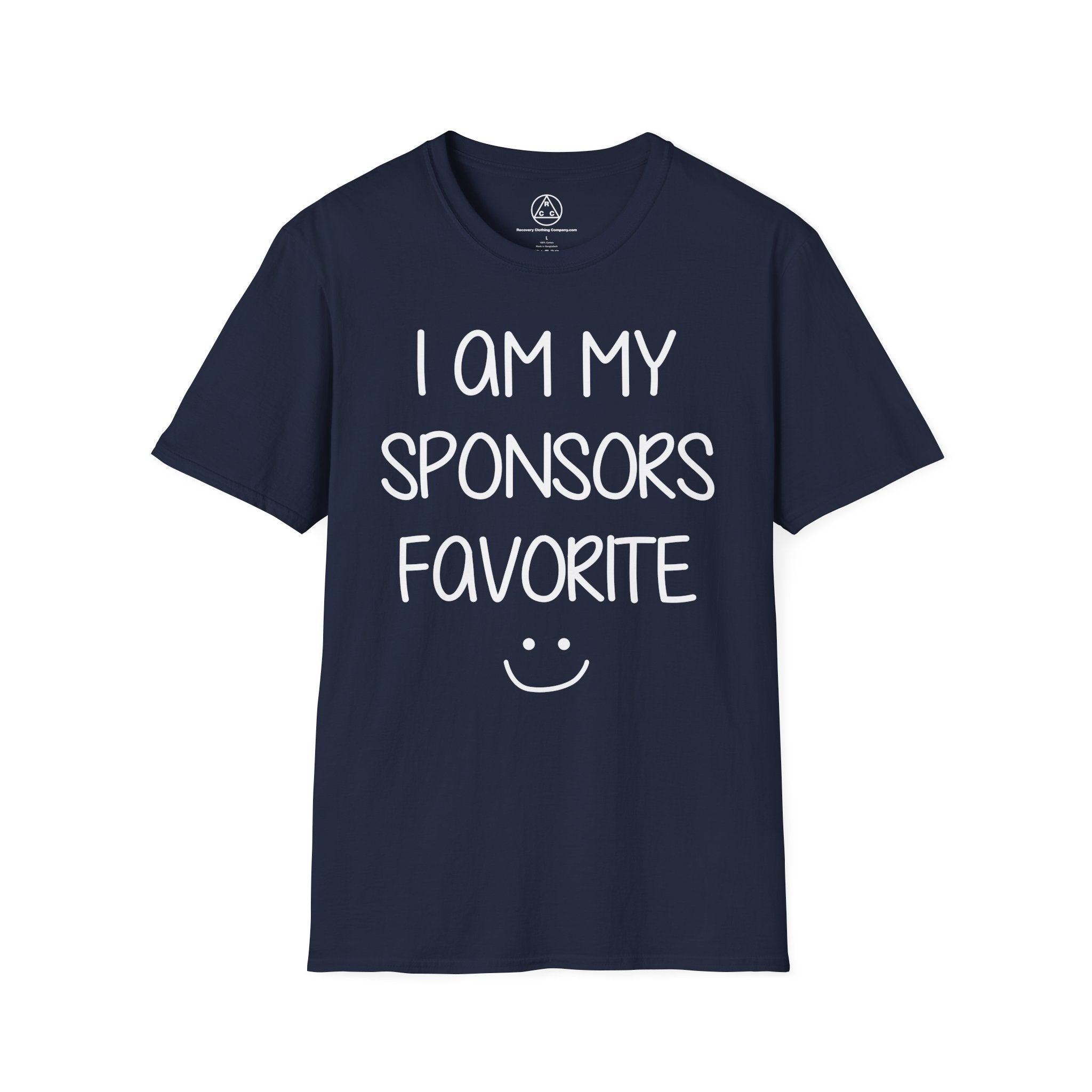 "I Am My Sponsor's Favorite" T-Shirt