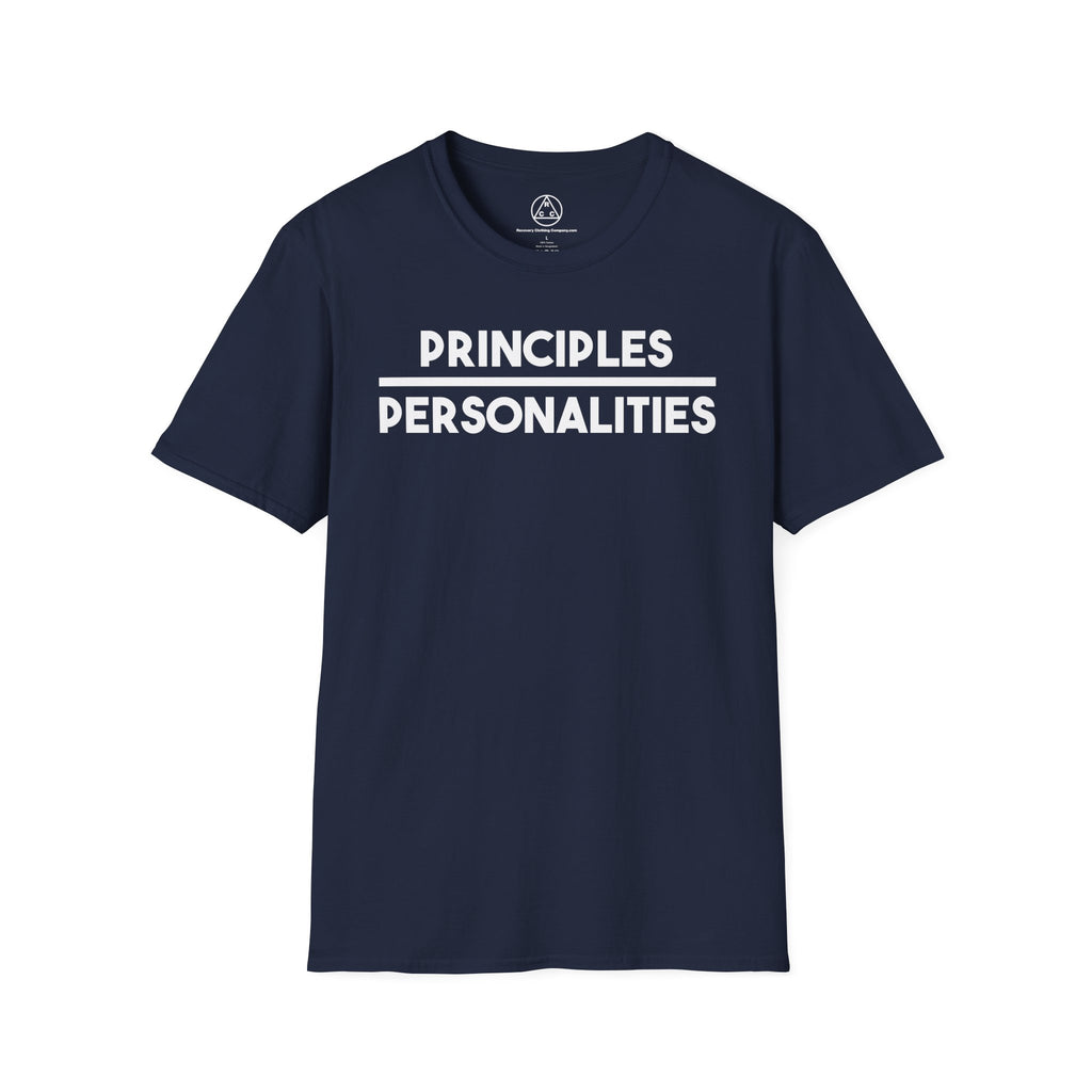 "Principles Before Personalities" T-Shirt — Recovery T-Shirt