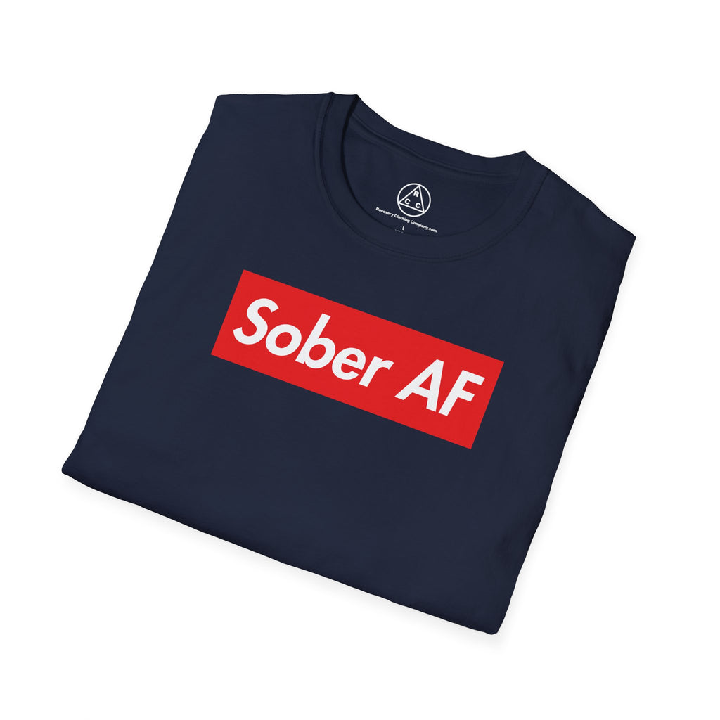 Sober AF T-Shirt — Recovery Awareness Graphic Tee