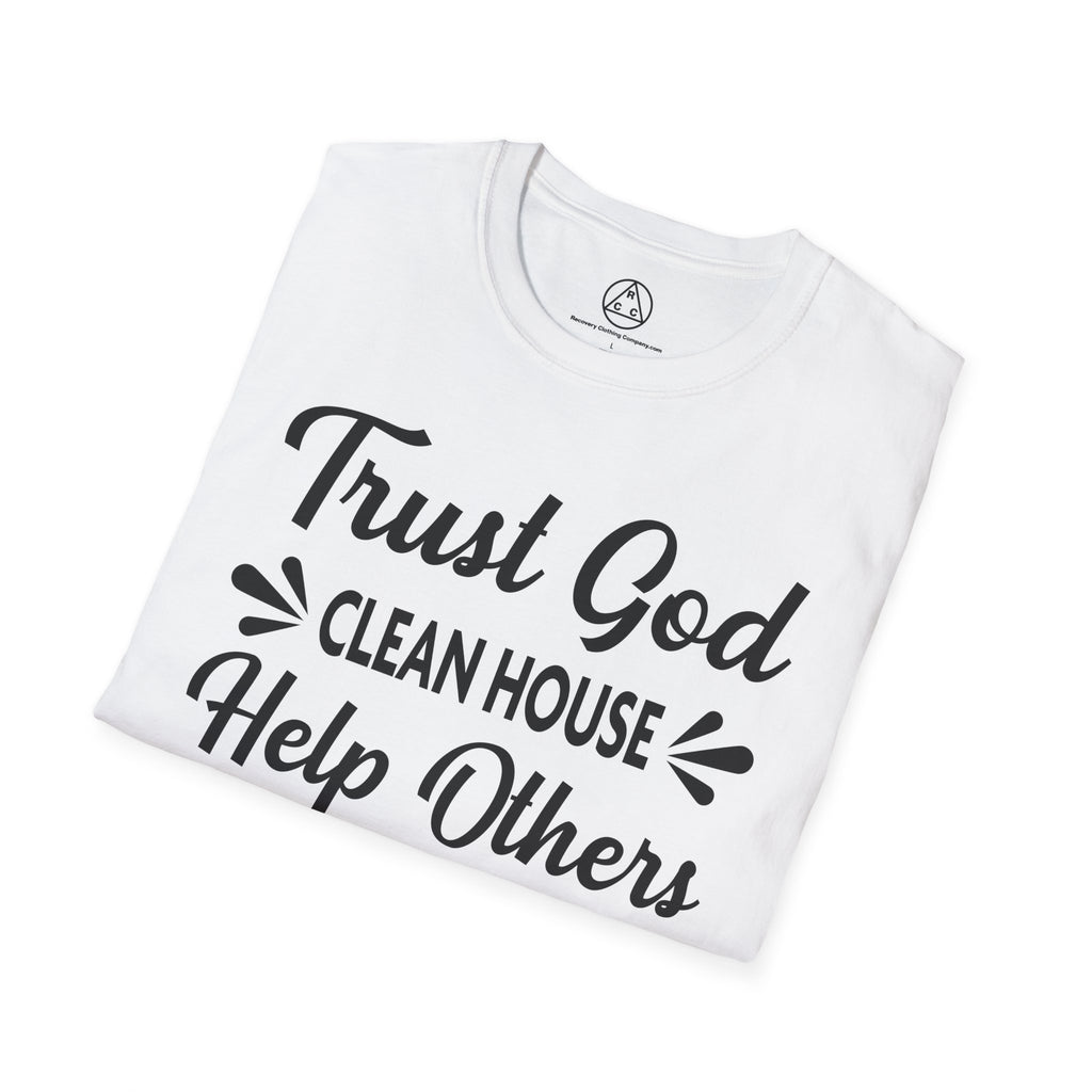 "Trust God, Clean House & Help Others" T-Shirt