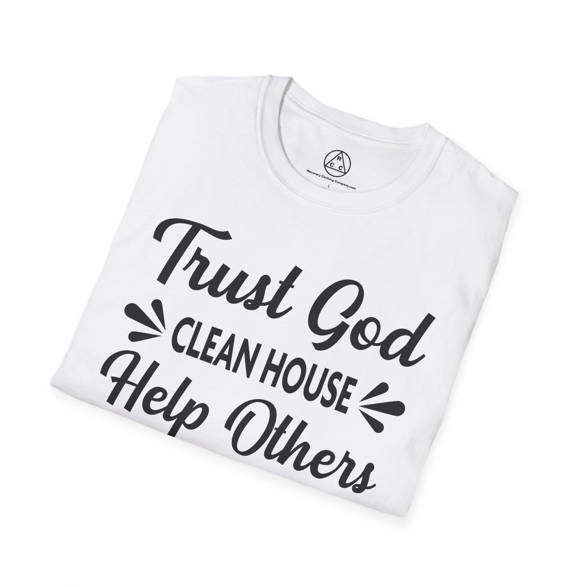 "Trust God, Clean House & Help Others" T-Shirt