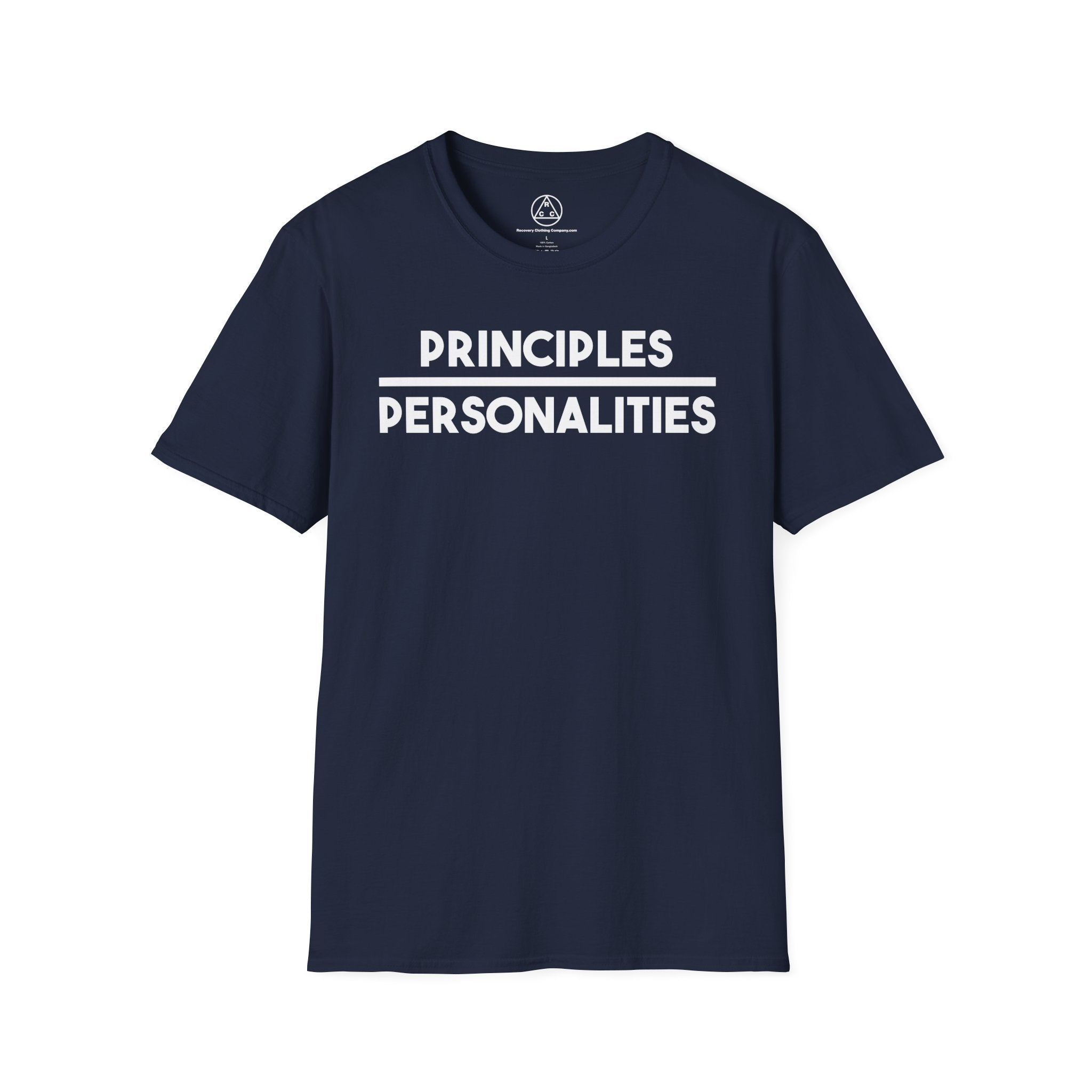 "Principles Before Personalities" T-Shirt — Recovery T-Shirt