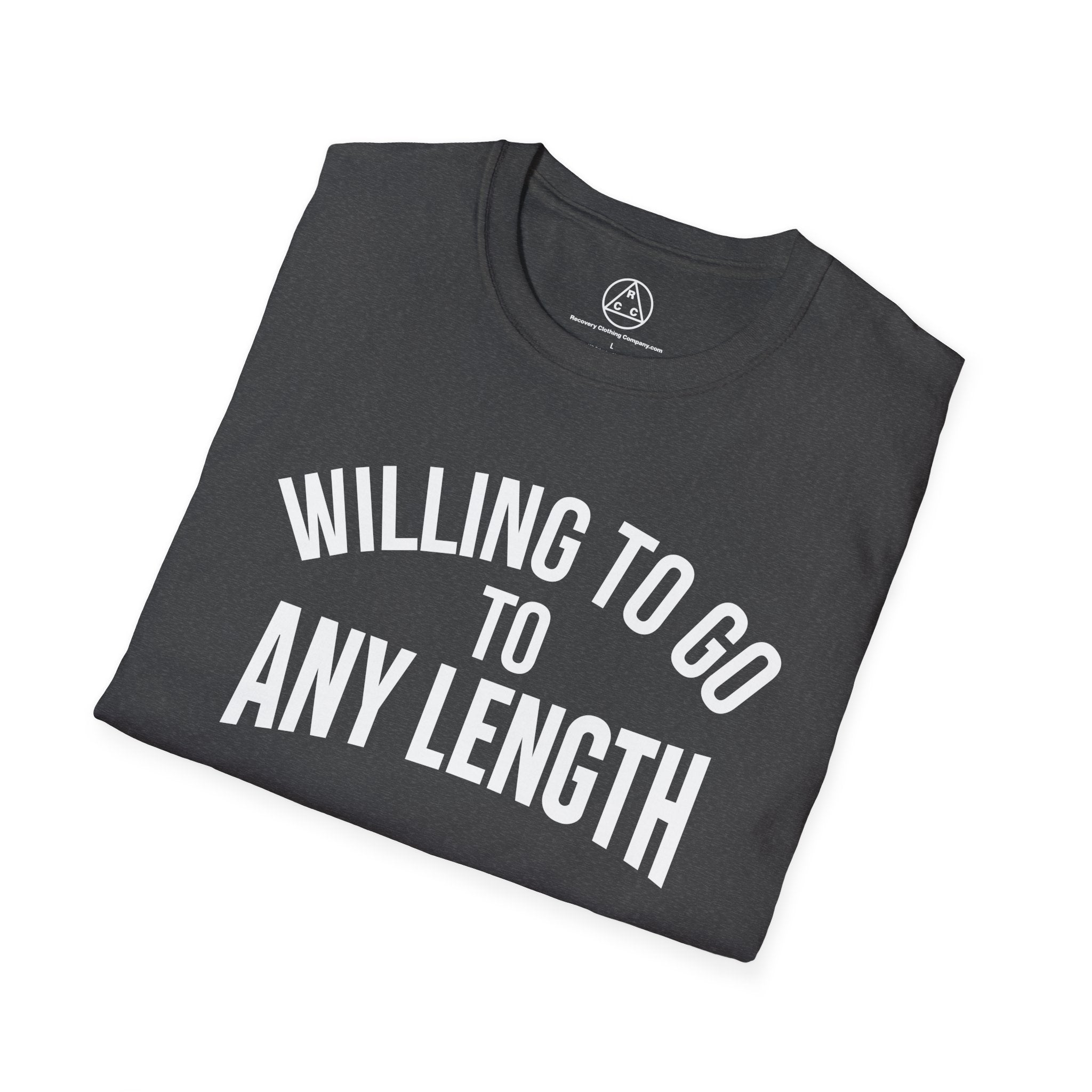 "Willing to Go to Any Length" Inspirational Recovery T‑Shirt
