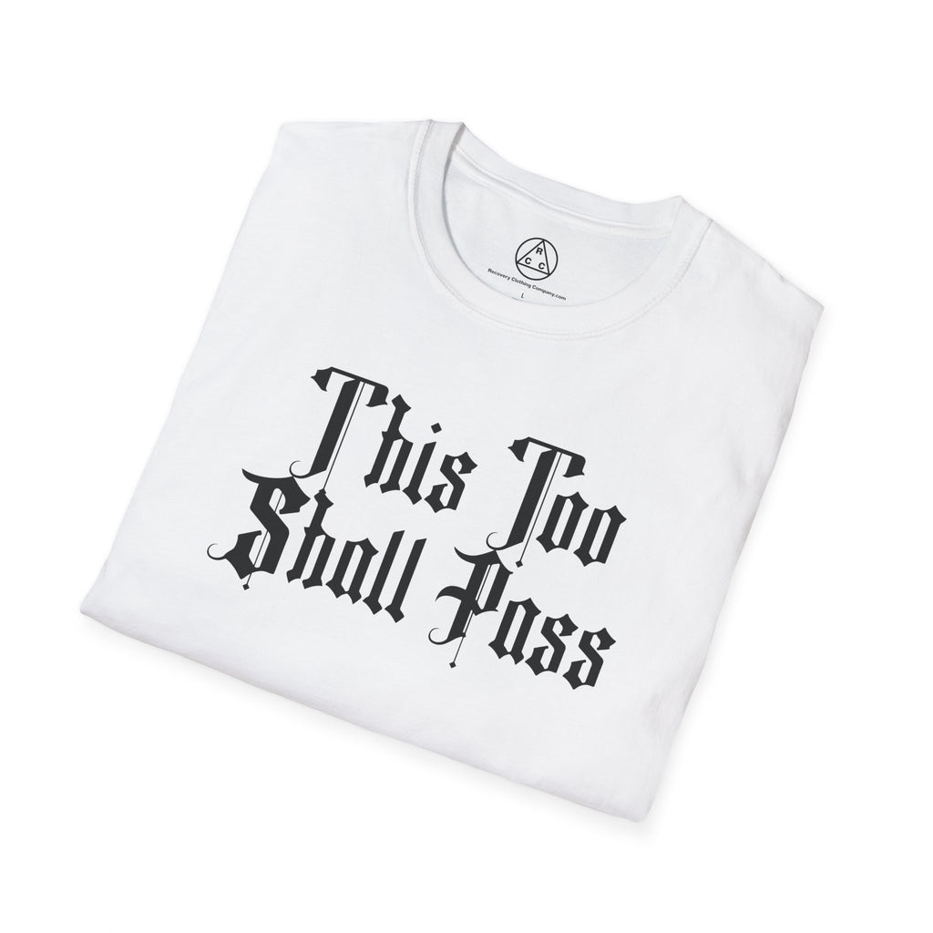 "This Too Shall Pass" T-Shirt