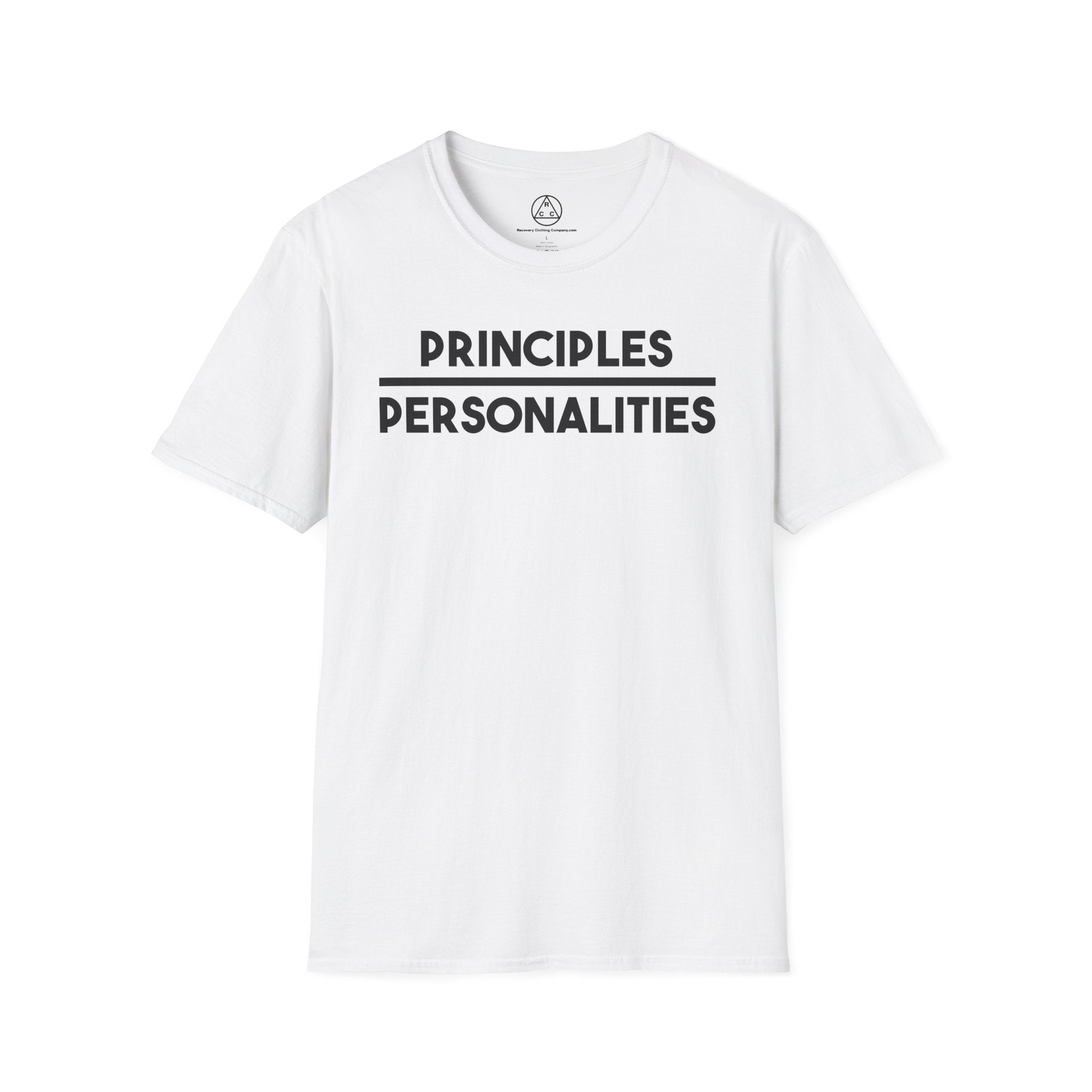 "Principles Before Personalities" T-Shirt — Recovery T-Shirt