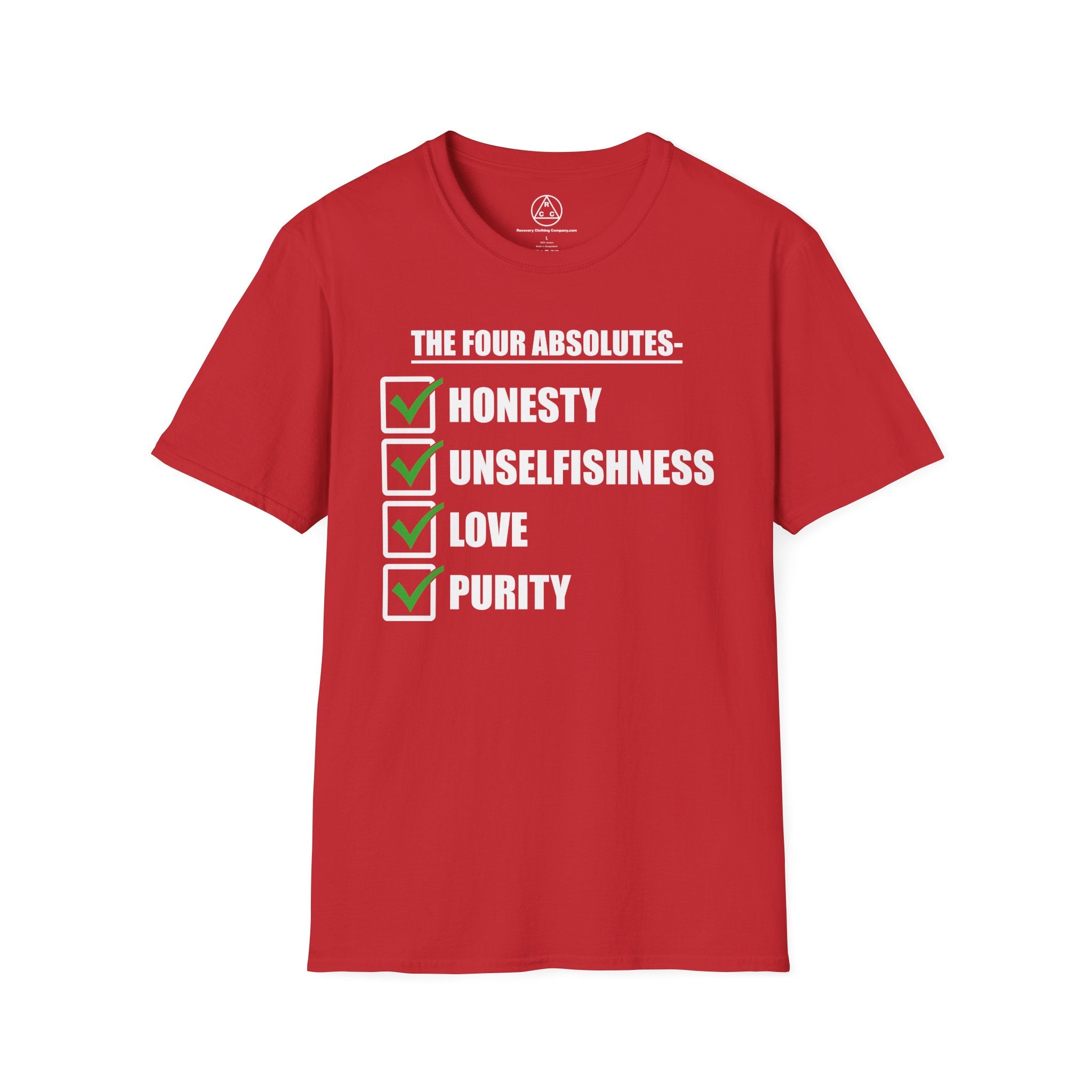 "The Four Absolutes: Honesty, Unselfishness, Love, Purity"  Recovery T-Shirt