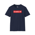 Grateful AF T-Shirt